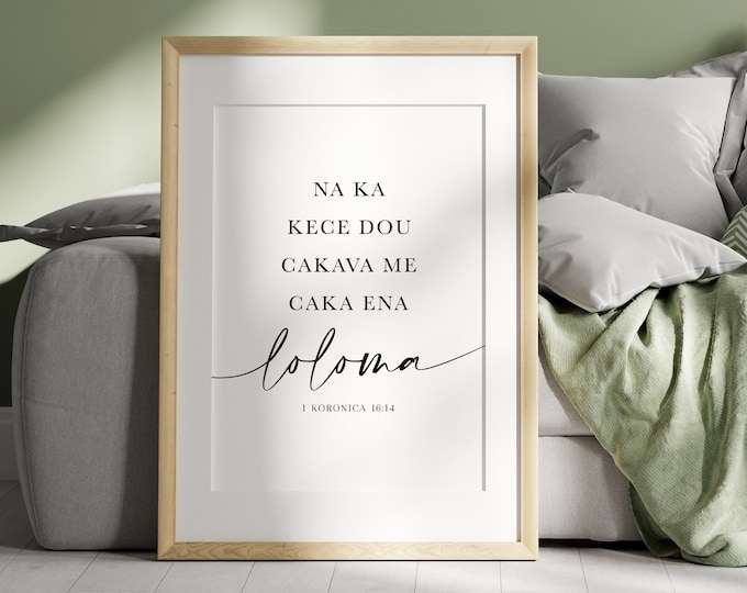 Digital Fiji Scripture 1 Corinthians 16:14 Do All Things With Love Print