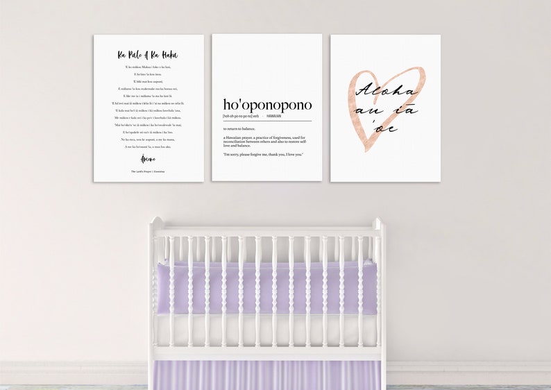 May include: Three framed prints with white backgrounds and black text. The left print features the text "Ka Pule o ka Haku" and a Hawaiian prayer. The middle print features the text "ho'oponopono" and a definition of the Hawaiian word. The right print features a pink heart with the text "Aloha au ia oe" inside.