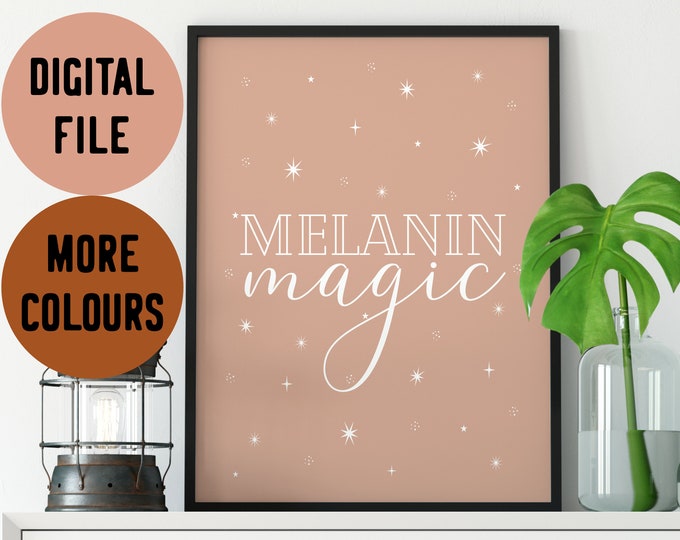 Melanin Magic Art Print - Typography Wall Art - Digital Download or Giclee Print - Fijian Decor - Melanin Drip - Brown Women - Black Women