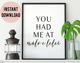 Digital Tongan You Had Me At Mālō e Lelei (Hello) Print