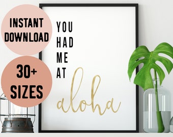 Digital Hawaii You Had Me At Aloha (Hello) Gold Print / Instant Download