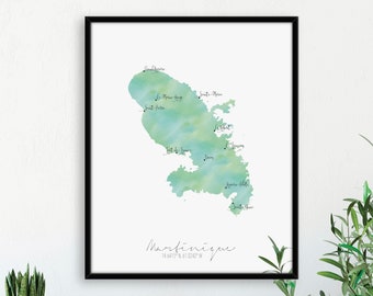 Martinique Map Portrait / Labelled Watercolour / Digital or Printed Wall Art / Large Map Poster / Gift Idea / Giclee Print / Home Decor