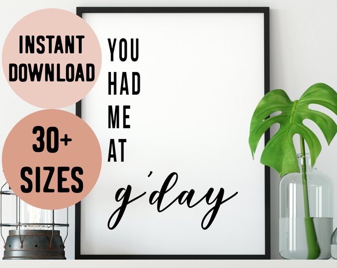 Digital Australia You Had Me At G'Day (Hello) Print