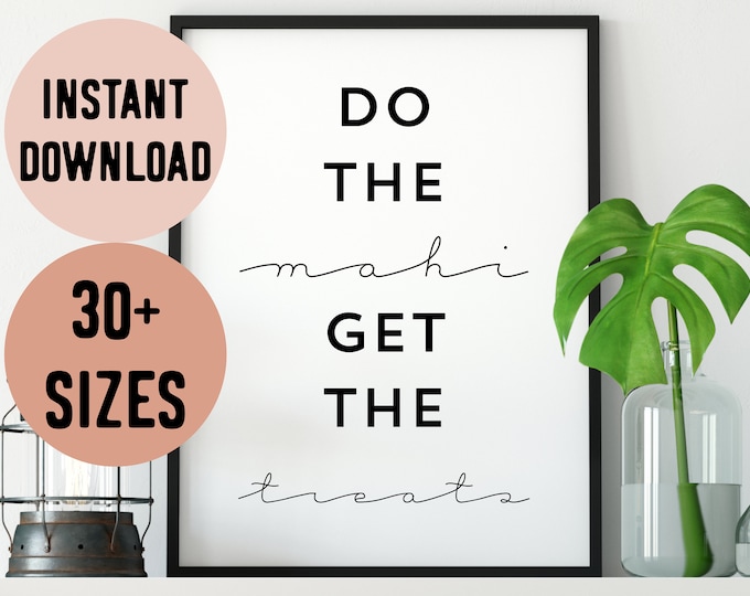 Digital New Zealand Do The Mahi (Work), Get The Treats Maori Quote Print // Te Reo Maori Print - New Zealand Wall Art - Kiwi Sayings - NZ