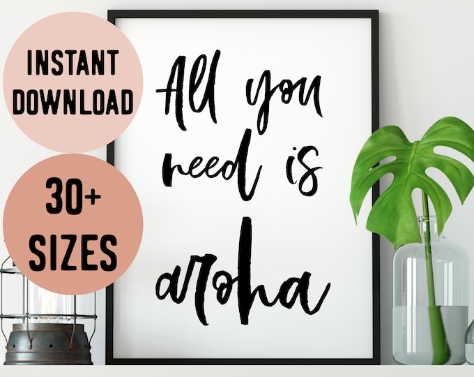 Digital All You Need is Aroha (Love) Te Reo Maori Print // New Zealand Wall Art - NZ Poster Print - Maori Language - All You Need is Love
