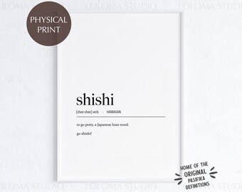 Hawaii Shishi (Potty) Definition Physical Print or Canvas