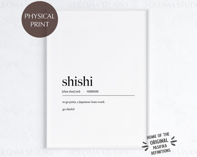 Hawaii Shishi (Potty) Definition Physical Print or Canvas