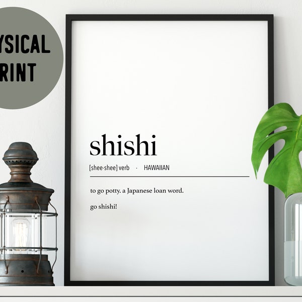 Hawaii Shishi (Potty) Definition Physical Print or Canvas