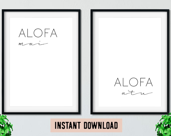 Samoa Alofa Mai, Alofa Atu (Love Received, Love Returned) Print // Samoa Decor - Alofa Love Print - Samoan Language - Instant Download