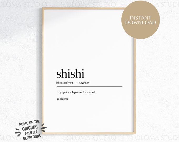 Digital Hawaii Shishi (Potty) Definition Print / Instant Download