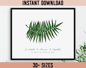 Digital Samoa Ia Lototele, Ia Atamai, Ia Agalelei (Be Brave, Be Smart, Be Kind) Palm Leaf Print / Instant Download