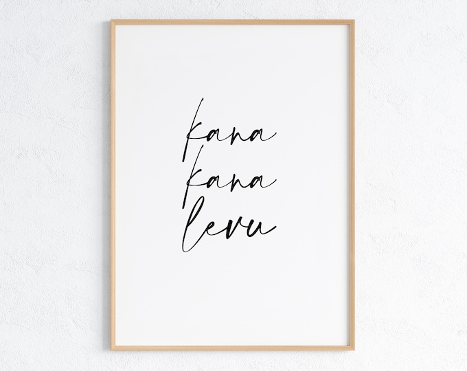 Fiji Kana Kana Levu (Eat Eat Big) Quote Print | Fijian Saying, fiji islands wall art, fijian language, kitchen home decor, fiji housewarming