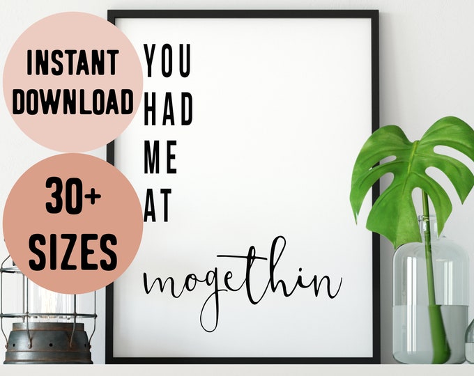 Federated States of Micronesia / Yap / You Had Me At Mogethin (Hello) Quote Digital Print