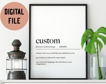 Custom Definition Print Digital// Custom Wall Art - Custom Word Definition - Personalized Gift - Personal Definition Print - Custom Decor