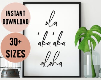 Hawaii Ola, 'Aka'aka, Aloha (Live Laugh Love) Quote Digital Print