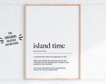 Island Time Definition Digital Print, South Pacific, Polynesia, Melanesia, Micronesia, Caribbean, Relax, Quote Print, Definition Print