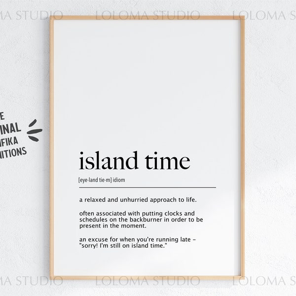 Island Time Definition Digital Print, South Pacific, Polynesia, Melanesia, Micronesia, Caribbean, Relax, Quote Print, Definition Print