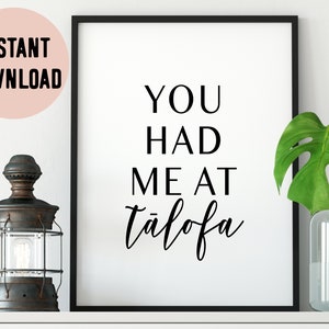 Digital You Had Me At Tālofa (Hello) Quote Print - Tokelau, Samoa, American Samoa, Tuvalu - Pasifika Wall Art - Polynesian Decor