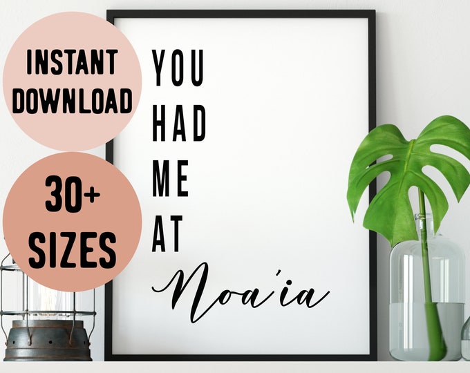 Digital Rotuman You Had Me At Noa'ia (Hello) Print