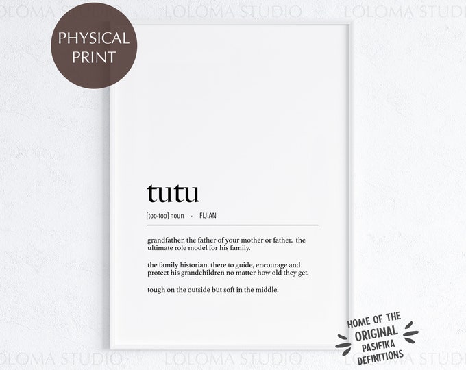 Fiji Tutu (Grandfather) Definition Physical Print