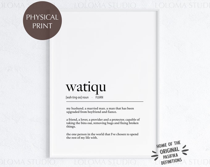 Fiji Watiqu (My Husband) Definition Physical Print