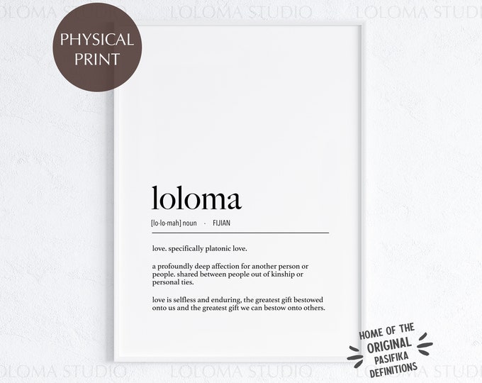 Fiji Loloma (Love - Platonic) Definition Physical Print