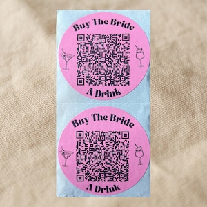 Buy The Bride a Drink Sticker | Venmo Sticker | Venmo QR Sticker | Bachelorette Party Venmo | Custom Bachelorette | Bride Sticker | QR Bride