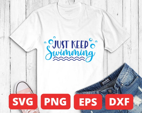 Just Keep Swimming SVG BUNDLE Swimming Life Svg Swimming - Etsy