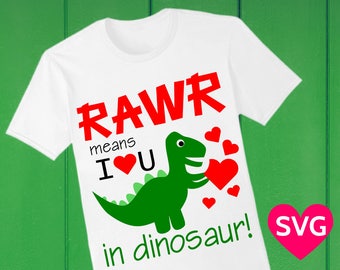 Valentine SVG Rawr Means I Love You in Dinosaur SVG file for Cricut & Silhouette