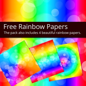 May include: Four digital papers with rainbow gradients and white bokeh effects. The text "Free Rainbow Papers" is displayed above the papers. The text "The pack also includes 4 beautiful rainbow papers." is displayed below the papers.