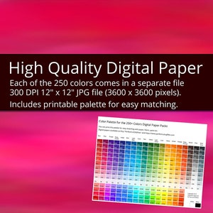 May include: 250 watercolour digital papers in a rainbow colour palette. Each paper is 12 inches by 12 inches and 300 DPI. The pack includes a printable colour palette for easy matching.