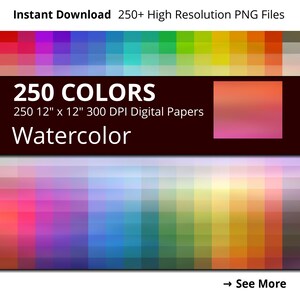 May include: A digital paper pack with 250 watercolour colours. Each paper is 12 inches by 12 inches and 300 DPI. The colours are arranged in a rainbow pattern.
