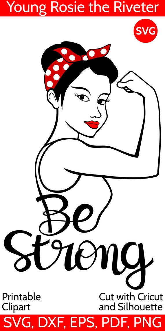 Be Strong Svg File For Cricut And Silhouette Strong Girl Svg Etsy