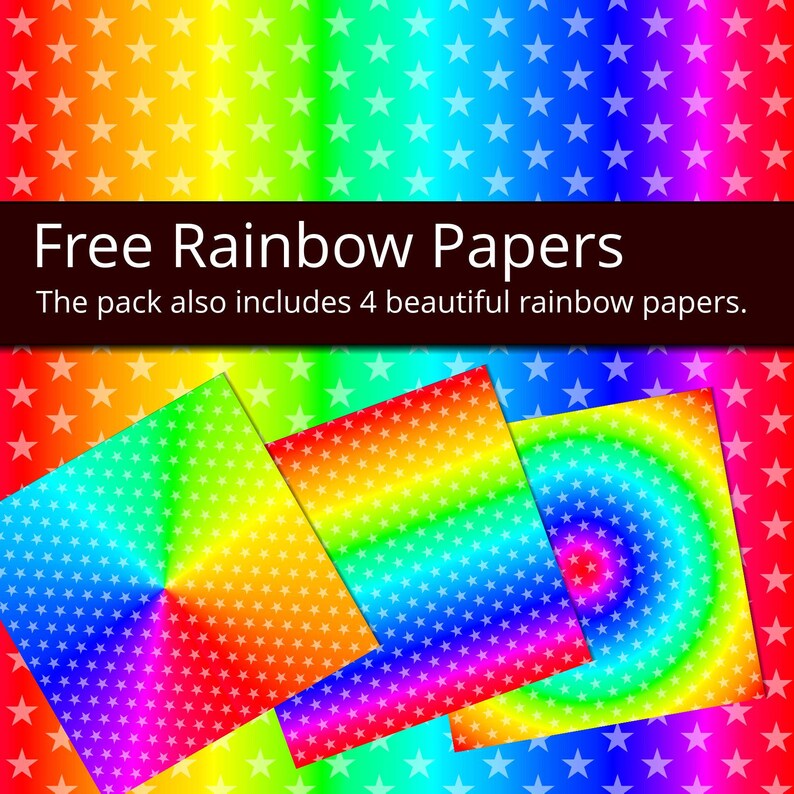 May include: Four digital paper designs featuring rainbow gradients with white stars. The text "Free Rainbow Papers" and "The pack also includes 4 beautiful rainbow papers." is displayed on a black banner.