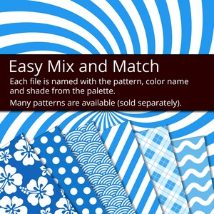 May include: A collection of digital paper patterns in blue and white. The patterns include polka dots, waves, stripes, and a floral design. The text "Easy Mix and Match" is displayed at the top of the image. Each file is named with the pattern, colour name, and shade from the palette. Many patterns are available (sold separately).
