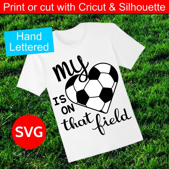 My Heart Is On That Field Soccer Shirt Soccer Mom Gift My Heart Is On That Field Soccer Shirt Soccer Mom Gift