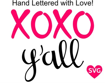 XOXO y'all SVG cut file and Xoxo yall printable clipart