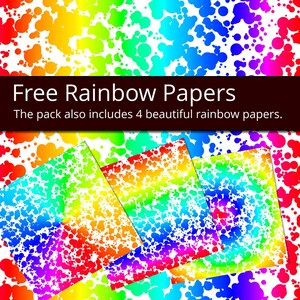 May include: Four digital papers with a rainbow splatter pattern. The pack also includes 4 beautiful rainbow papers.