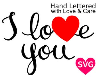 Handwritten I Love You SVG file for Cricut & Silhouette for Valentine's Day, Father's and Mother's Day, Engagements and Weddings