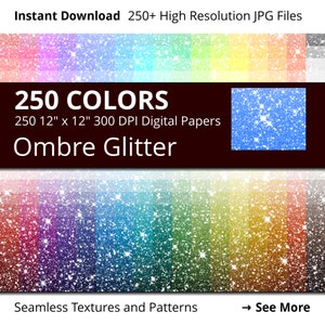 Ombre Glitter Digital Paper Pack, 250 Colors Digital Glitter Ombre Texture Scrapbook Paper Download, Rainbow Glitter Digital Papers