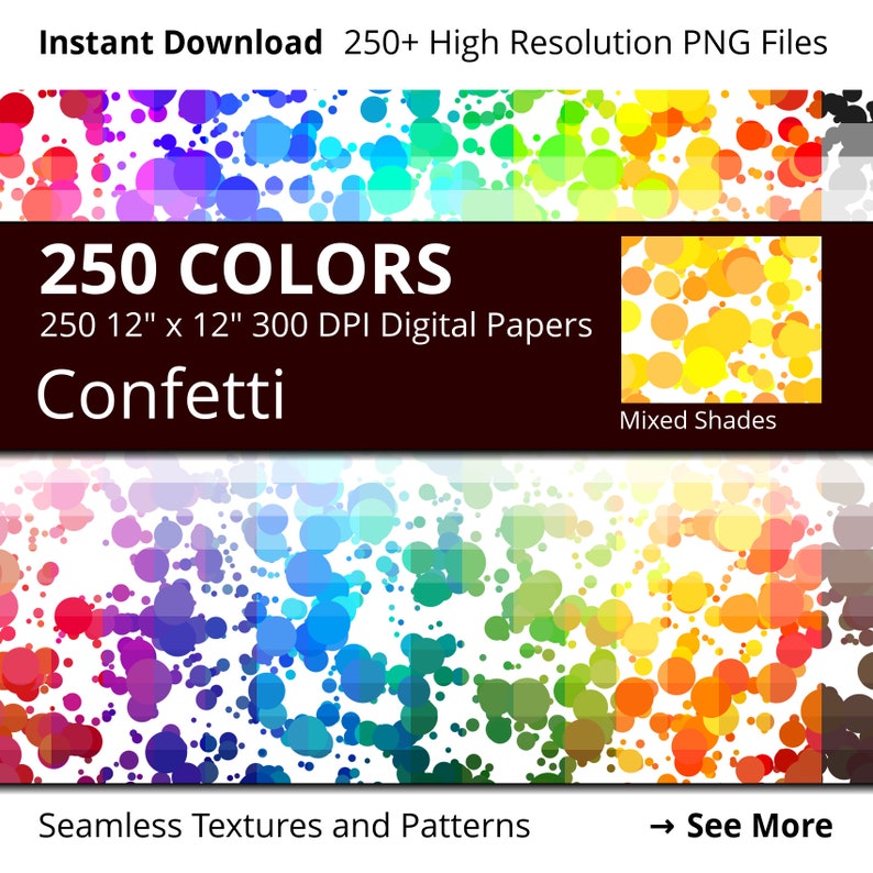 May include: 250 digital papers with confetti patterns in various colors. Each paper is 12 inches by 12 inches and 300 DPI. The papers are seamless textures and patterns.