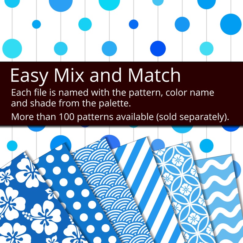 May include: A collection of six digital paper patterns featuring blue and white designs. The patterns include hibiscus flowers, polka dots, waves, stripes, and circles.  "Easy Mix and Match" and "More than 100 patterns available (sold separately)." are written in black text on a brown background.
