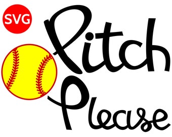 Softball Pitch Please SVG File for Cricut and Silhouette to make a Pitch Please Softball shirt