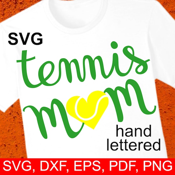 Tennis Mom SVG File, Tennis Mom Heart SVG, Tennis Mom Shirt SVG, Tennis Svg, Tennis Mom Clipart, Tennis Mom Design Svg, Tennis Mom dxf, eps