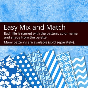 May include: A collection of six digital paper patterns featuring various geometric designs in blue and white. The patterns include polka dots, waves, stripes, and floral motifs. The text "Easy Mix and Match" is displayed at the top of the image. Each file is named with the pattern, color name, and shade from the palette. Many patterns are available (sold separately).
