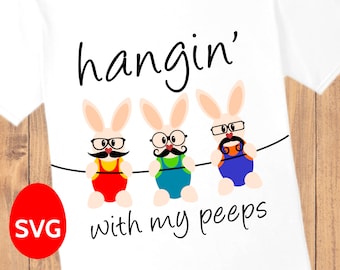 Hanging With My Peeps SVG File, 3 Hipster Bunny with Mustache and Glasses hanging on a thread, Hopster Easter Bunny shirt design