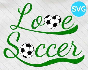 Love Soccer SVG Design - SVG Soccer Love cut file for Cricut & Silhouette - Soccer Heart SVG clipart - Soccer Svg Files