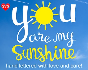 You Are My Sunshine SVG File and Printable Clipart to make a Kid Room Wall Art Print and Decor or Bedroom Sign for Boys and Girls