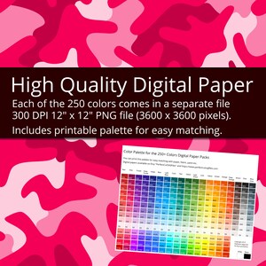 May include: A digital paper pack with 250 colors, each in a separate 12" x 12" PNG file at 300 DPI. The image shows a pink and white camouflage pattern and a printable color palette for easy matching.