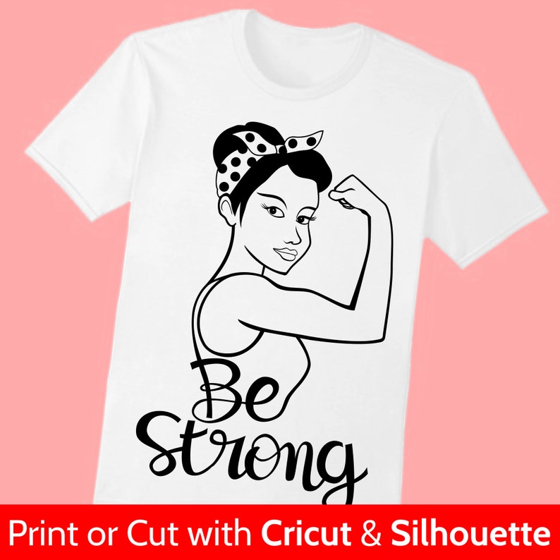 Download Be Strong SVG File Strong Girl Clipart Strong Woman SVG | Etsy